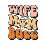 Wife Mum Boss - T-Shirt